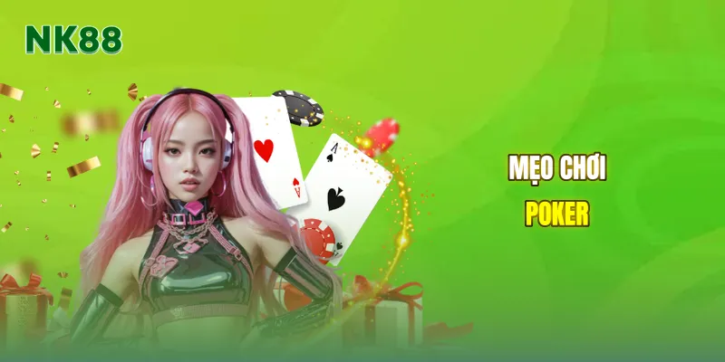 Mẹo chơi poker